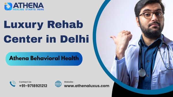 Luxury Rehab Center in Delhi