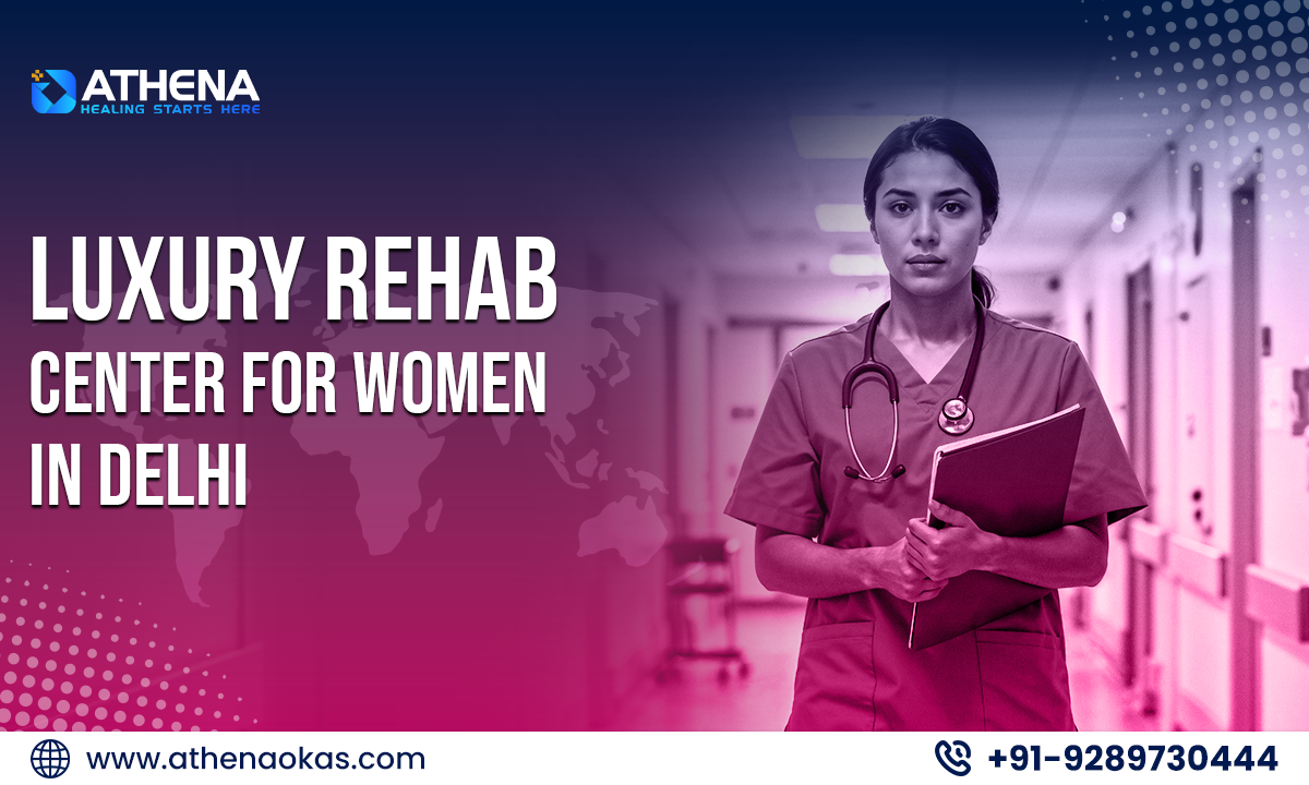Luxury Rehab center for women in delhi
