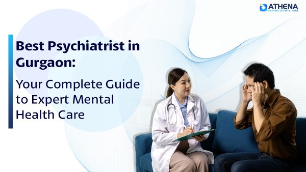 best psychiatrist in Gurgaon